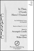 In Thee, O Lord, Have I Trusted SATB choral sheet music cover